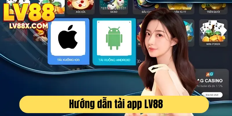 Hướng dẫn cách tải app trên 2 hệ điều hành ANDROID và IOS
